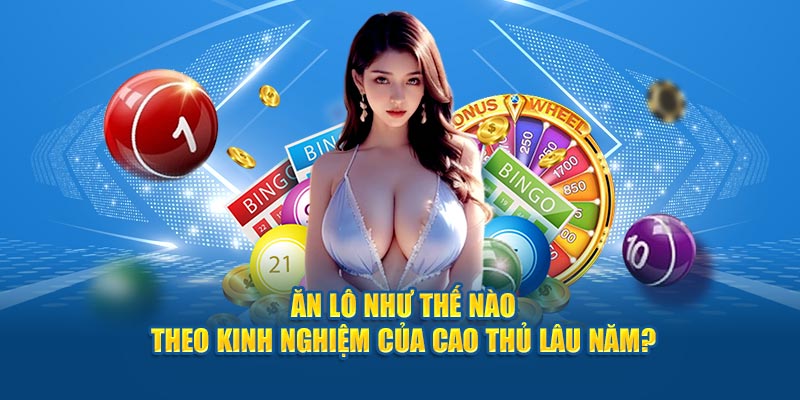 ăn lô như thế nào