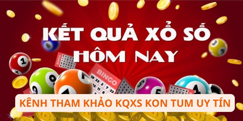 Bí quyết đánh lô nhờ KQXS Kon Tum